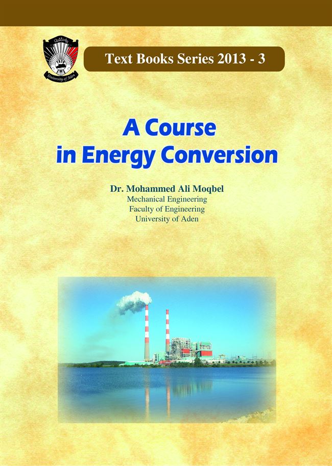 Acourse in Energy Conversion .Dr Mohammed Ali Moqbel:دار  جامعة عدن للطباعة والنشر تصدر كتاب بعنوان